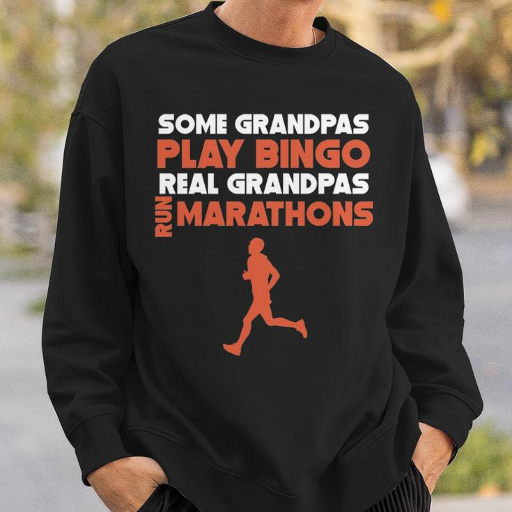Some Grandpas Play Bingo Real Grandpas Run Marathons Sweatshirt Gifts for Him