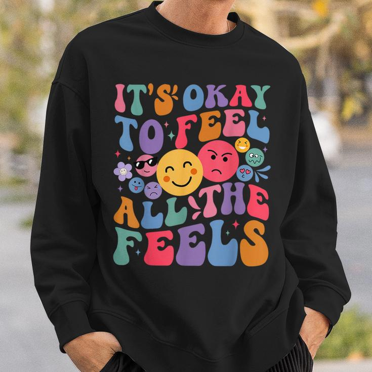 Groovy It's Ok To Feel All The Feels Emotions Mental Health Sweatshirt Gifts for Him
