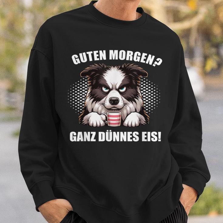 Guten Morgen Ganz Dünne Eis Border Collie Dog Sweatshirt Geschenke für Ihn