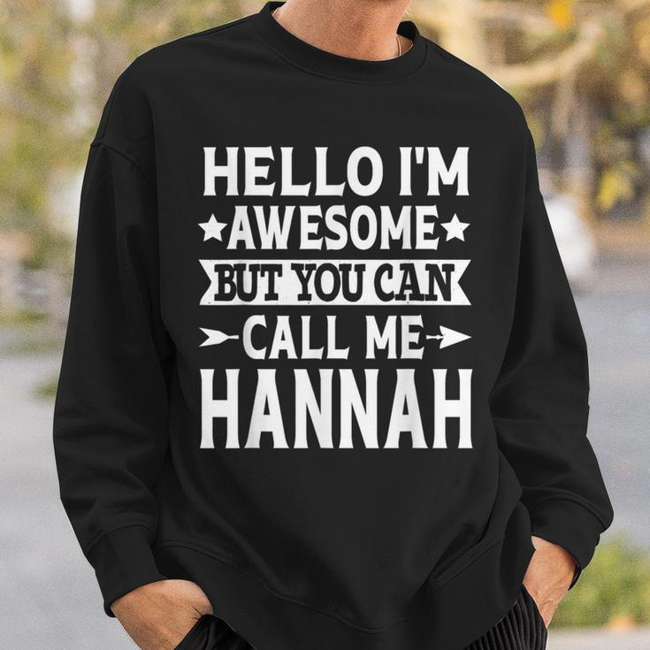 Hannah Surname Call Me Hannah Family Team Last Name Hannah Sweatshirt Gifts for Him