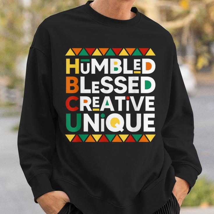 Hbcu Humbled Blessed Creative Unique Historical Black Sweatshirt Gifts for Him