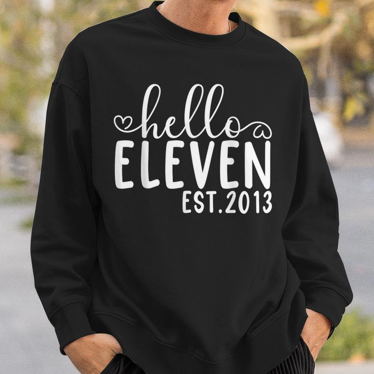 Hello Eleven Est 2013 11 Years Old 11Th Birthday Girls Boys Sweatshirt Gifts for Him