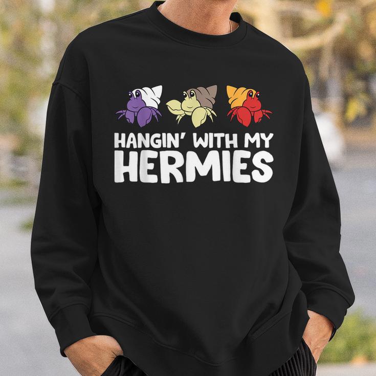 Hermit Crabs Owner Pet Hermit Crabs Hangin With My Hermies Sweatshirt Gifts for Him