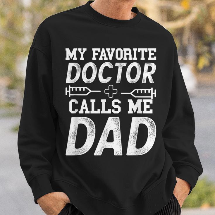 Herren My Favorite Doctor Calls Me Dad Geschenk Für Papaon Dr Sweatshirt Geschenke für Ihn