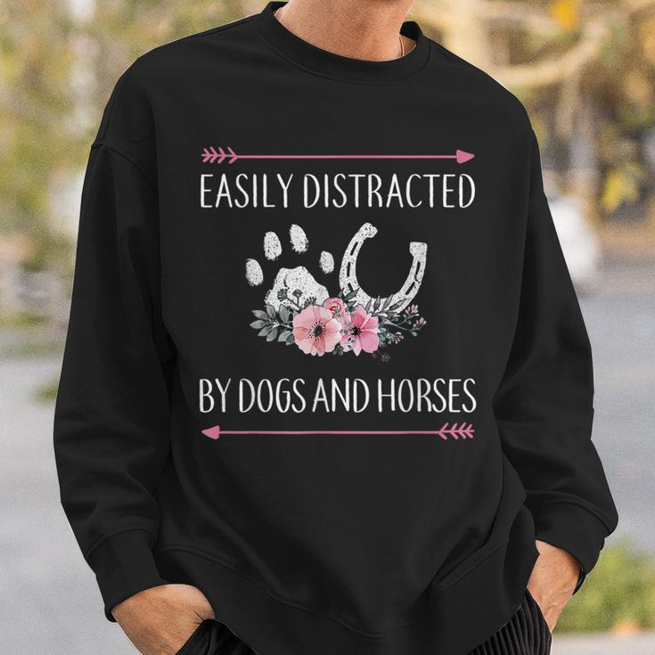 Horse Easily Distracted By Dogs And Horses Sweatshirt Gifts for Him