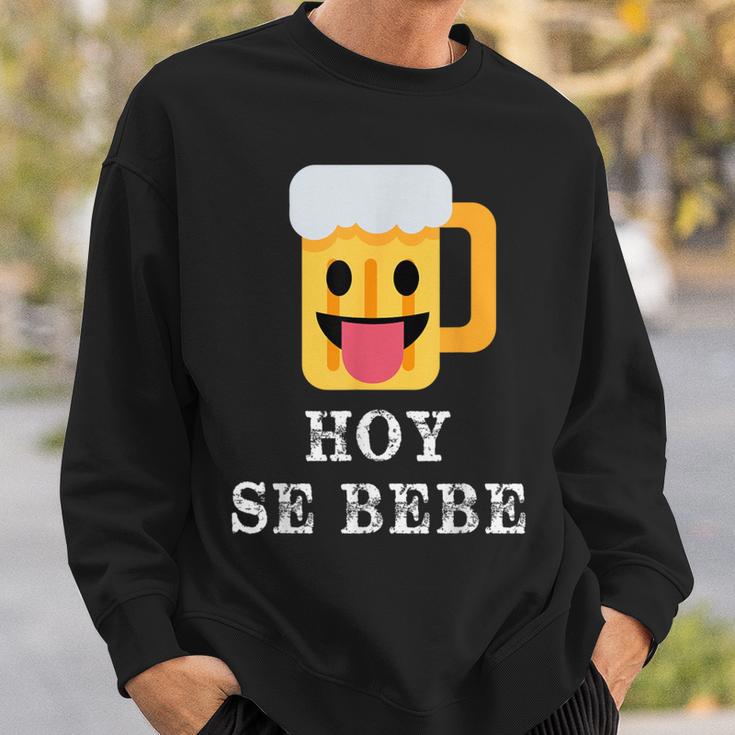 Hoy Se Bebe Hispanic Latin Sweatshirt Gifts for Him