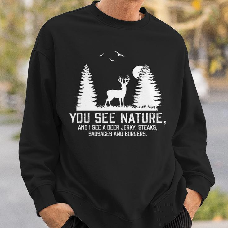 Hunting See Nature Hunting Sweatshirt Gifts for Him