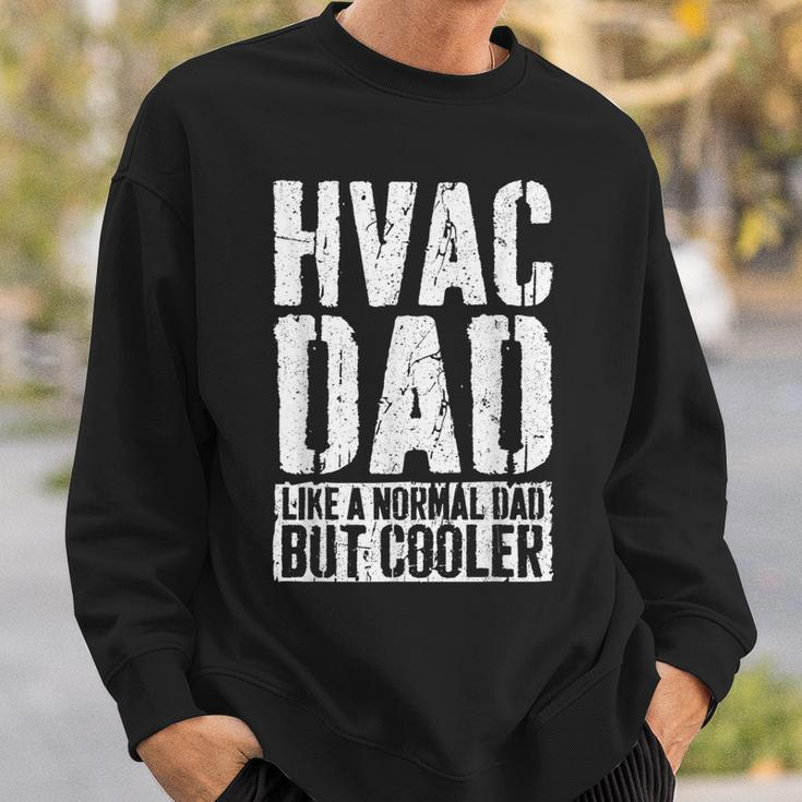 Hvac Dad Father's Day Hvac Technician Dad Sweatshirt Gifts for Him