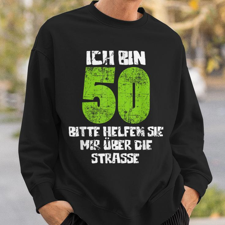 Ich Bin 50 Bitte Helsie Mir Über Die Straße Sweatshirt Geschenke für Ihn