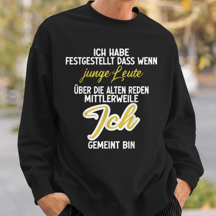 Ich Bin Alt Ich Bin Alt Sweatshirt Geschenke für Ihn