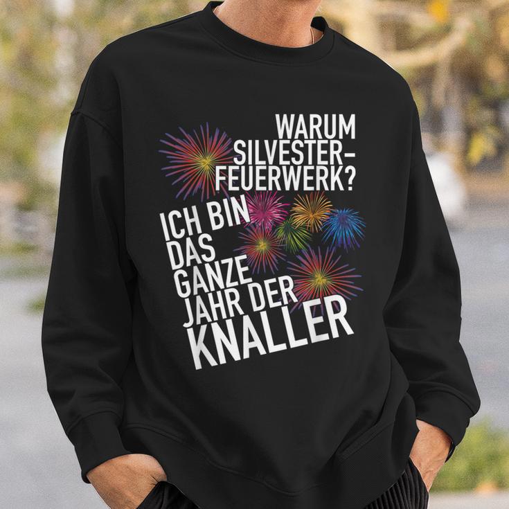 Ich Bin Das Ganze Jahr Ein Bang New Year's Eve Sweatshirt Geschenke für Ihn