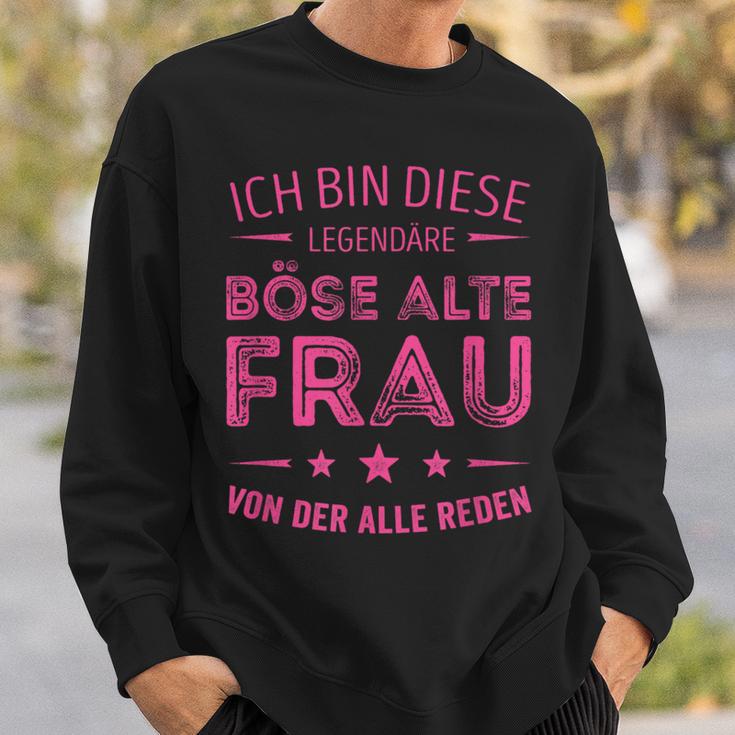 Ich Bin Die Legendäre Böse Alte Frau Sweatshirt in Schwarz Geschenke für Ihn