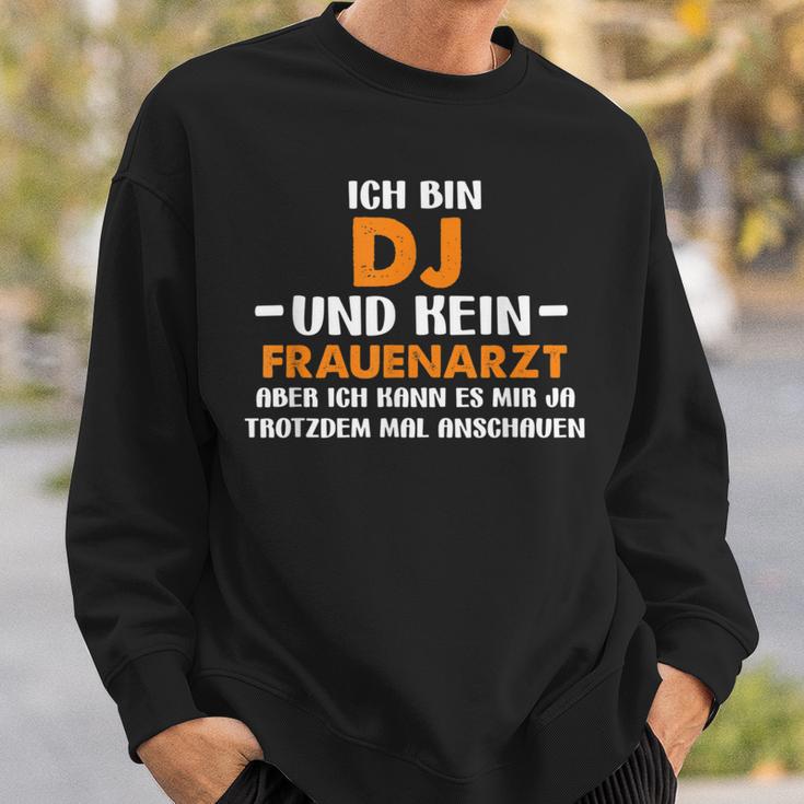 Ich Bin Dj Und Kein Frauenarzt Tontechniker Sweatshirt Geschenke für Ihn