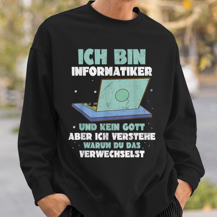 Ich Bin Informatiker Und Kein Gott Ich Bin Informatiker Sweatshirt Geschenke für Ihn