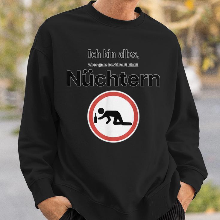 Ich Bin Nüchtern Alkohol Sweatshirt Geschenke für Ihn