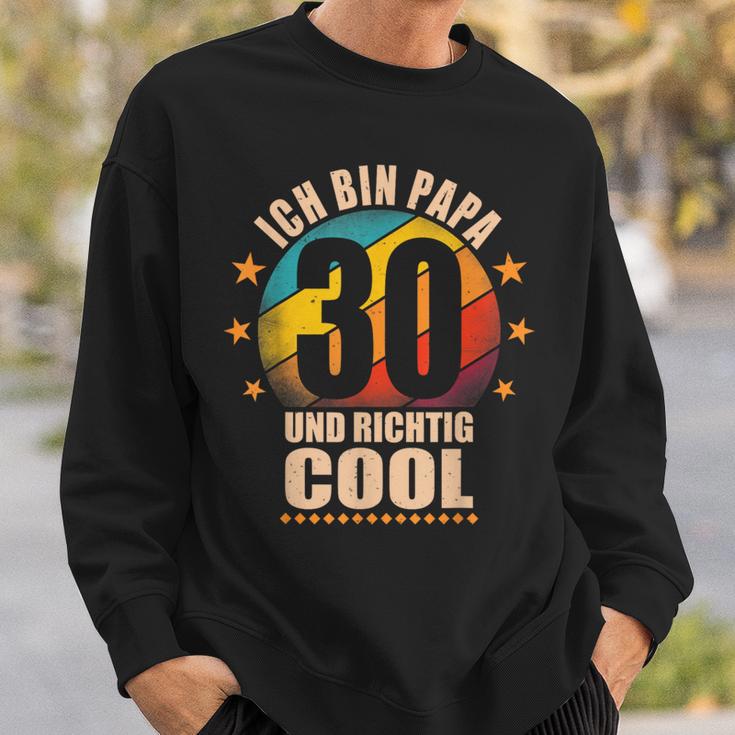 Ich Bin Papa 30 Und Richtig Cool Sweatshirt Geschenke für Ihn