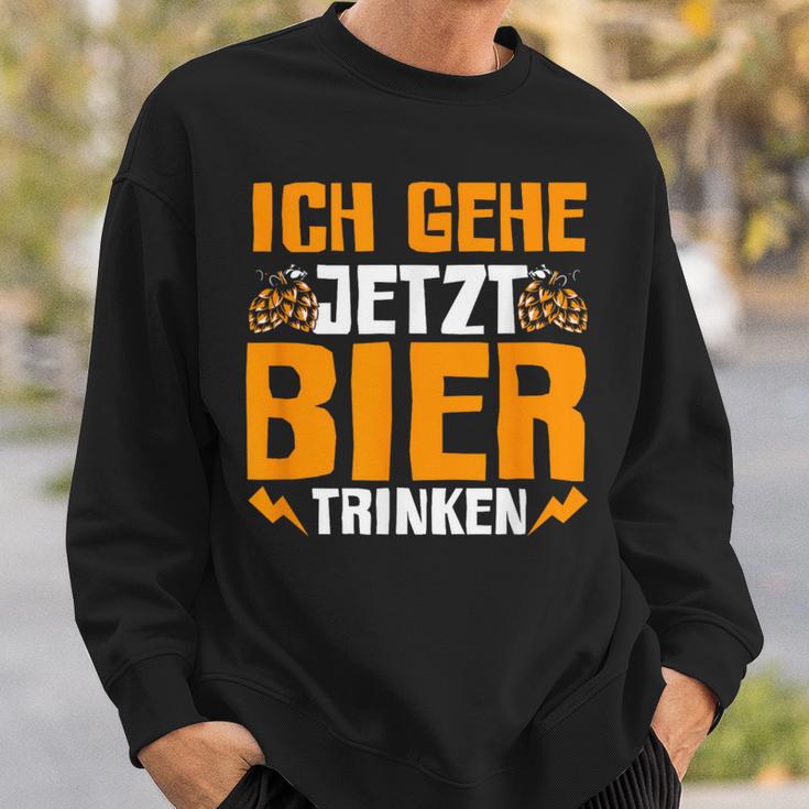 Ich Gehe Jetzt Bier Trink Sweatshirt Geschenke für Ihn