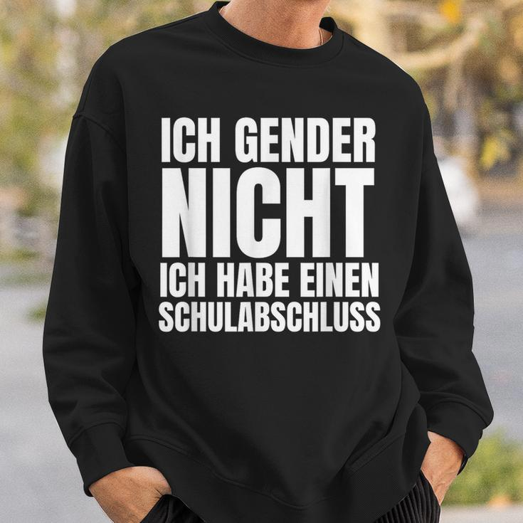 Ich Gender Nicht Ich Habe Einen Schulabschluss Anti Gender Sweatshirt Geschenke für Ihn