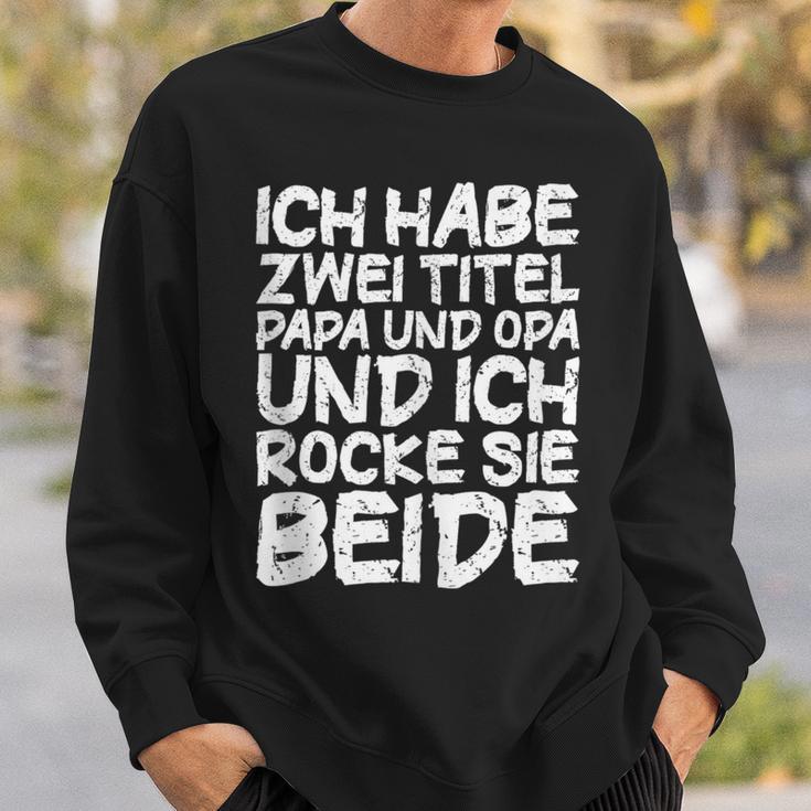 Ich Habe Zwei Titel Papa Und Opa Für Opa Undater Sweatshirt Geschenke für Ihn