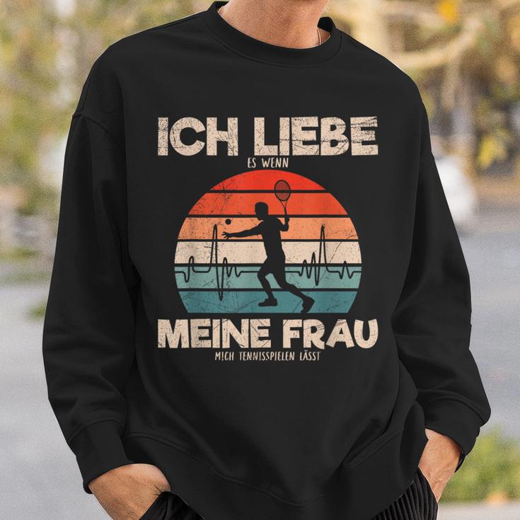 Ich Liebe Es Wenn Meine Frau Mich Tennis Games Lässt Sweatshirt Geschenke für Ihn