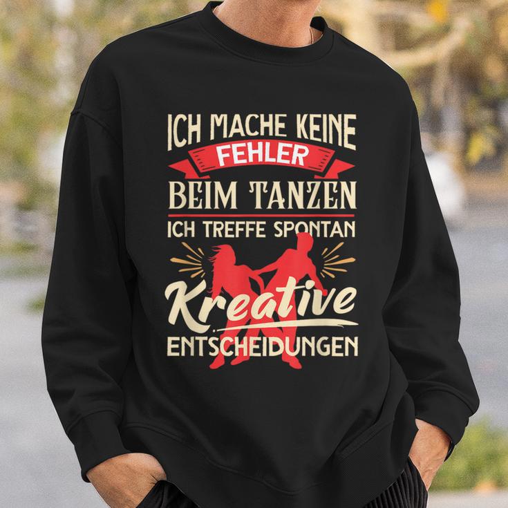 Ich Mache Keine Fehlbei Tanzen Meffe Decisionen I'm Not Fault Sweatshirt Geschenke für Ihn