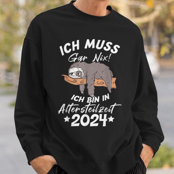 Ich Muss Gar Nix Ich Bin In Altersteilzeit 2024 Sweatshirt Geschenke für Ihn