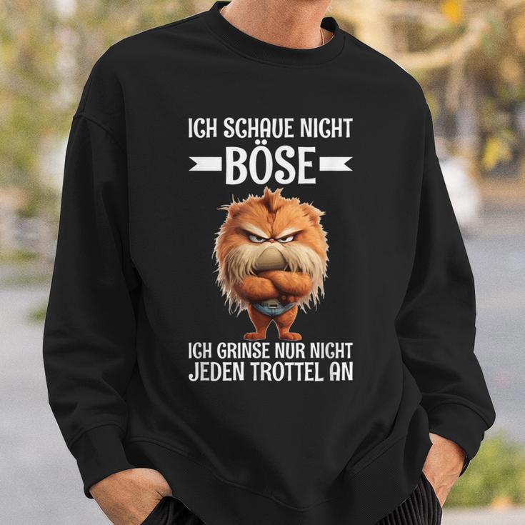 Ich Schaue Nicht Böse Grinse Nicht Jeden Trottel An Kater German Sweatshirt Geschenke für Ihn