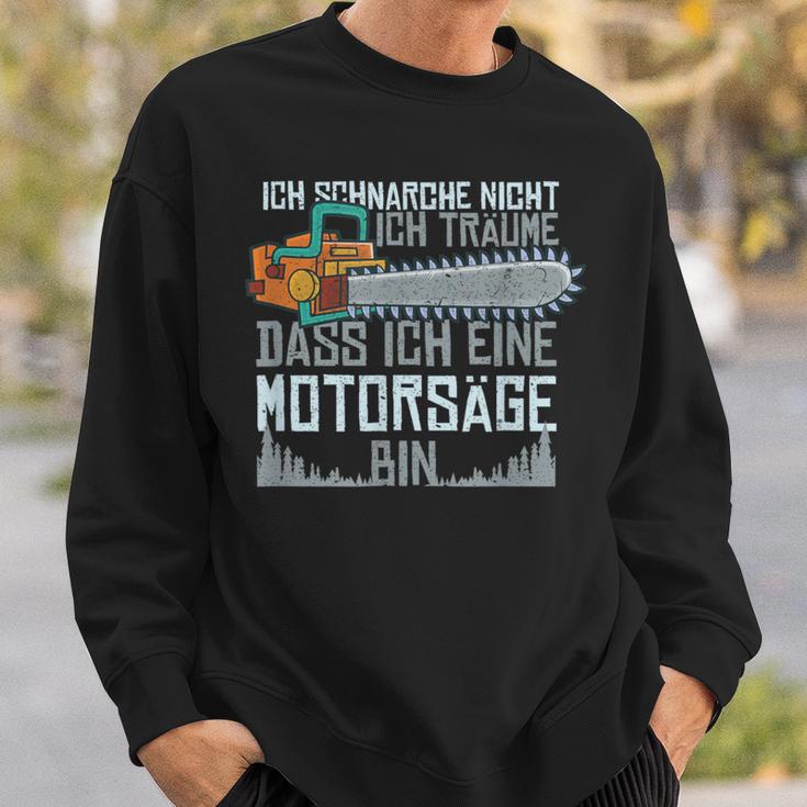 With Ich Schnarche Nicht Chainsaw Motif Sweatshirt Geschenke für Ihn