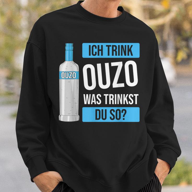 Ich Trink Ouzo Was Trinkst Du So Greece Schnaps Ouzo Sweatshirt Geschenke für Ihn