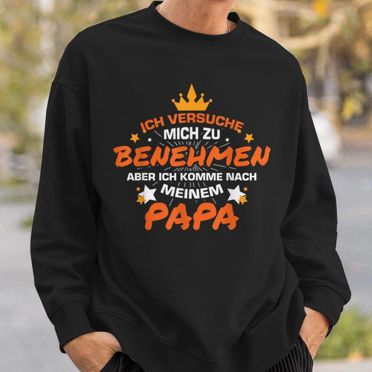 Ich Versuche Mich Zu Benehmen Papa Sweatshirt Geschenke für Ihn