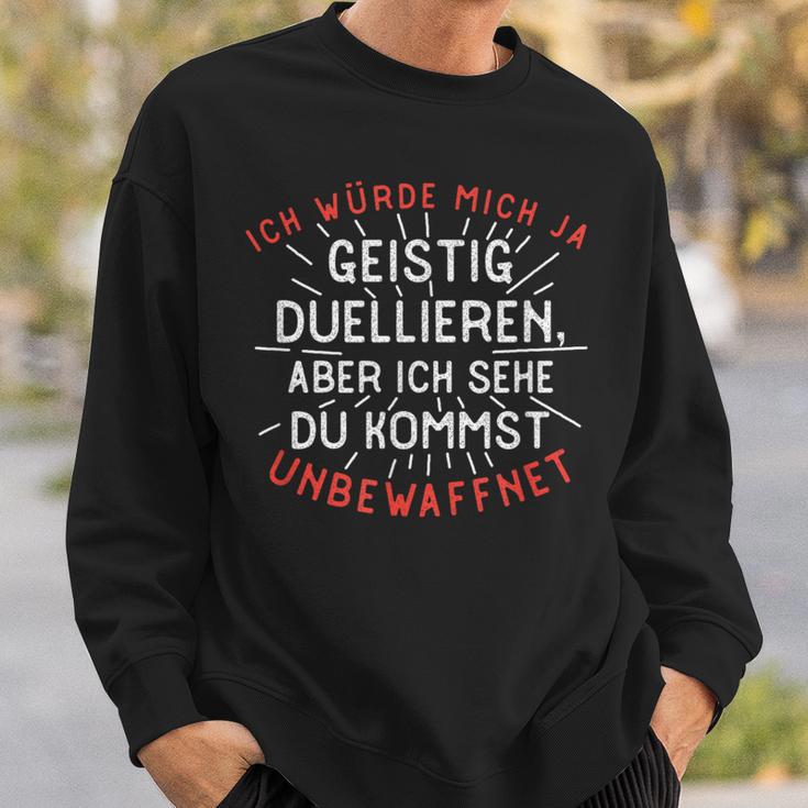 Ich Würde Mich Ja Geistig Duellier I Would M Sweatshirt Geschenke für Ihn