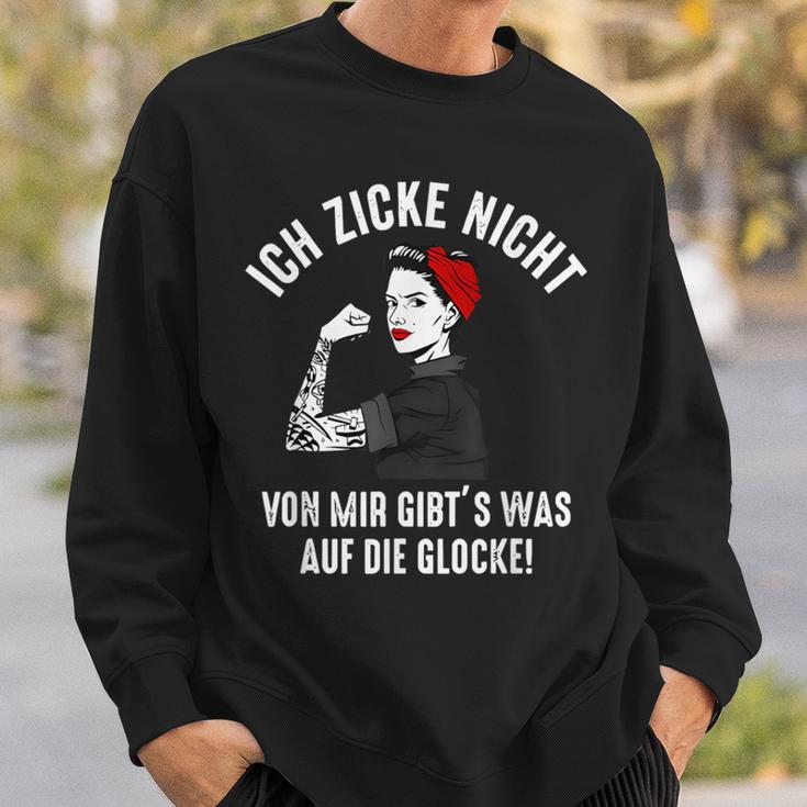 Ich Zicke Nichton Mir Gibt's Was Auf Die Belle German Langu Sweatshirt Geschenke für Ihn