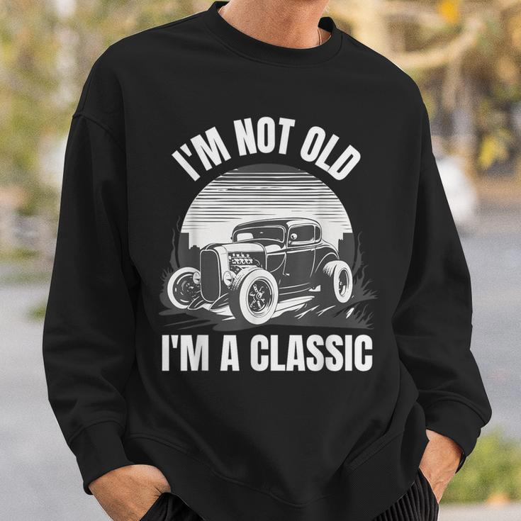 I’M Not Old I’M A Classic Fathers Day Vintage Car Sweatshirt Gifts for Him