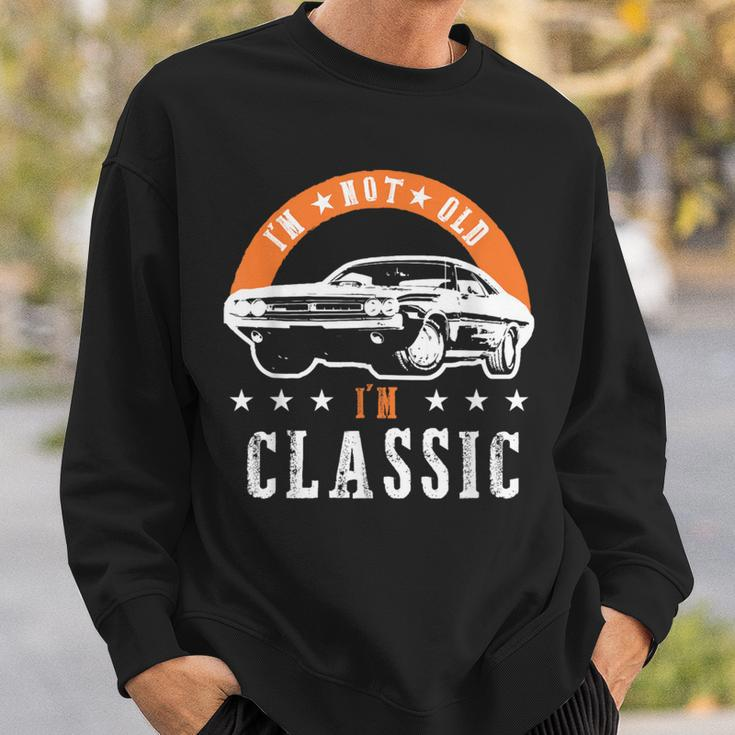I'm Not Old I'm Classic Muscle Cars Retro Dad Vintage Car Sweatshirt Gifts for Him
