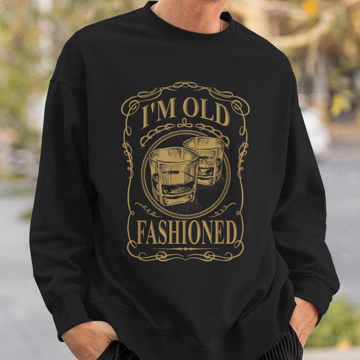 I'm Old Fashioned Whisky CocktailSweatshirt Gifts for Him