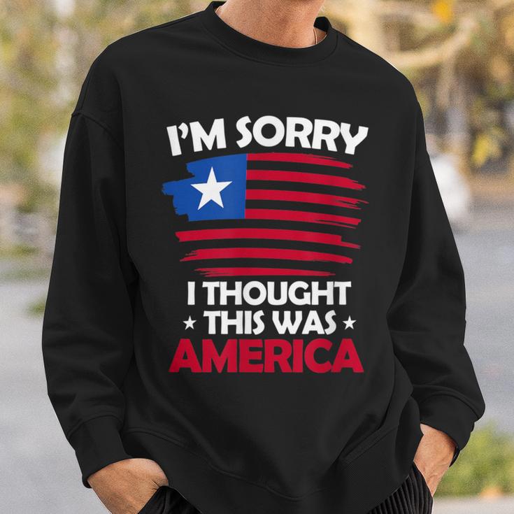 I'm Sorry I Thought This Was America 4Th Of July Usa Flag Sweatshirt Gifts for Him