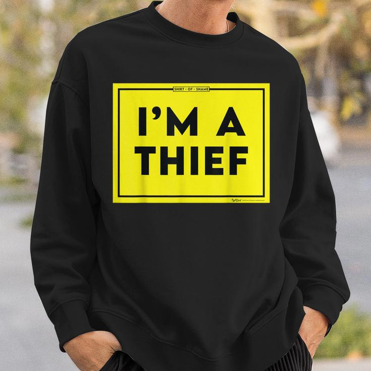 I'm A Thief Shaming Word Sweatshirt Gifts for Him