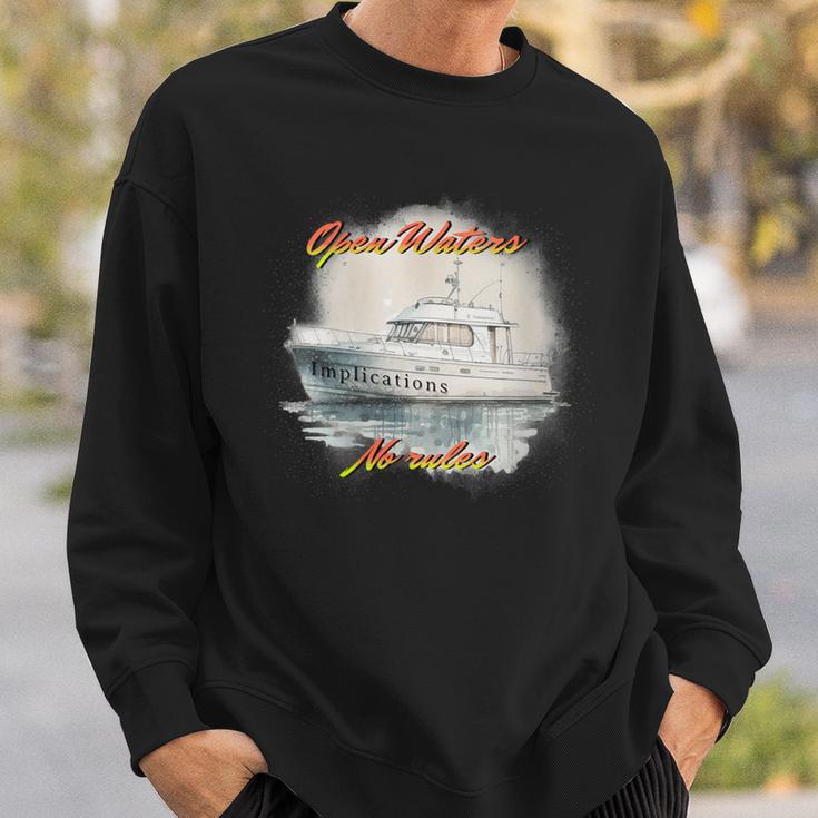 Implications Open Waters No Rules Sweatshirt Gifts for Him