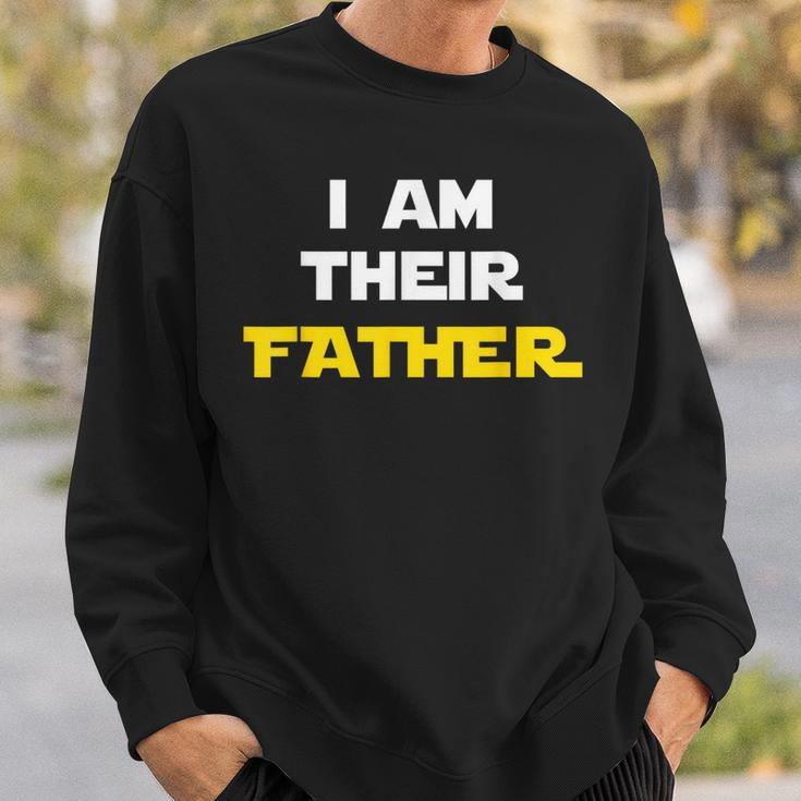 I Am Their Father Proud Dad Day For Movie Fan Sweatshirt Gifts for Him