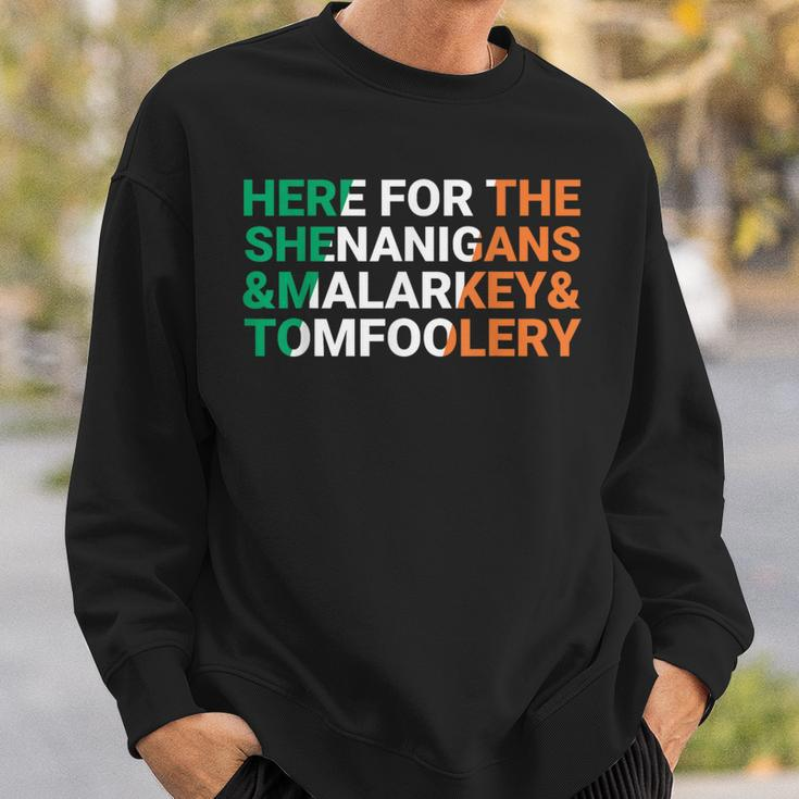 Irish Here For The Shenanigans Malarkey And Tomfoolery Sweatshirt Gifts for Him