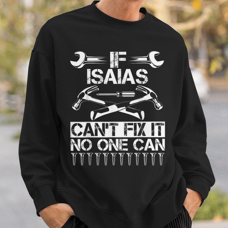 Isaias Fix It Lustiger Geburtstag Personalisierter Name Papa Geschenkidee Sweatshirt Geschenke für Ihn