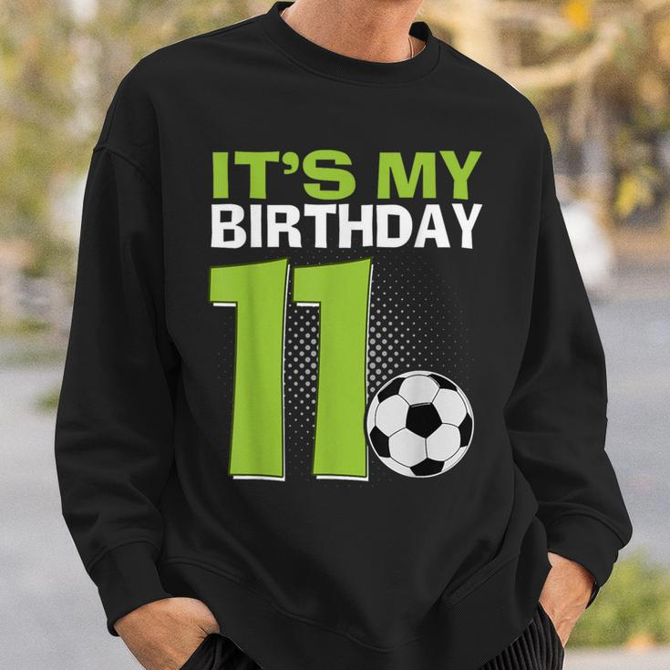 It's My 11Th Birthday Boy Soccer Football 11 Years Old Sweatshirt Gifts for Him