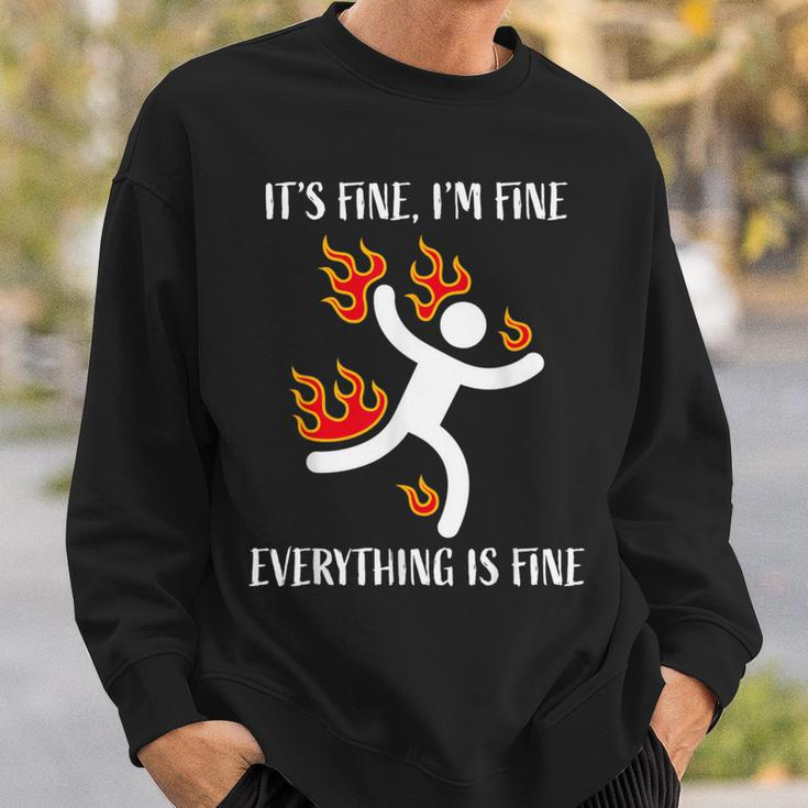 It's Fine I'm Fine Everything Is Fine Stickman On Fire Sweatshirt Gifts for Him
