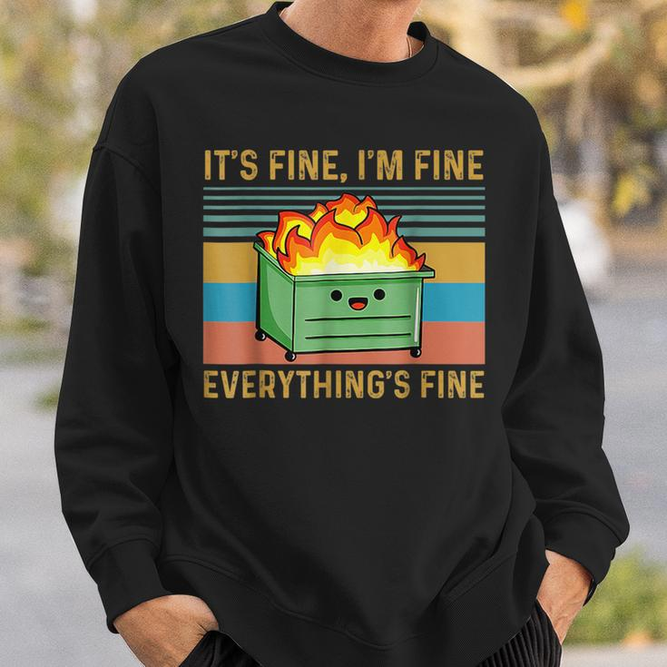 It's Fine I'm Fine Everything's Fine Lil Dumpster Fire Sweatshirt Gifts for Him