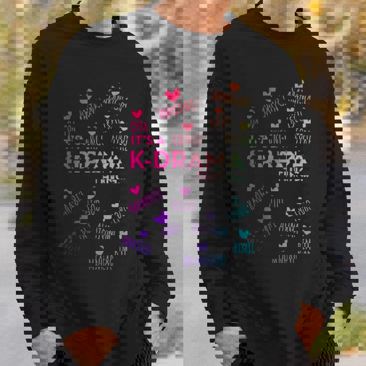 It's A K-Drama Thing Korean Words Sweatshirt Gifts for Him
