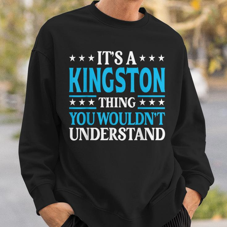 It's A Kingston Thing Surname Family Last Name Kingston Sweatshirt Gifts for Him
