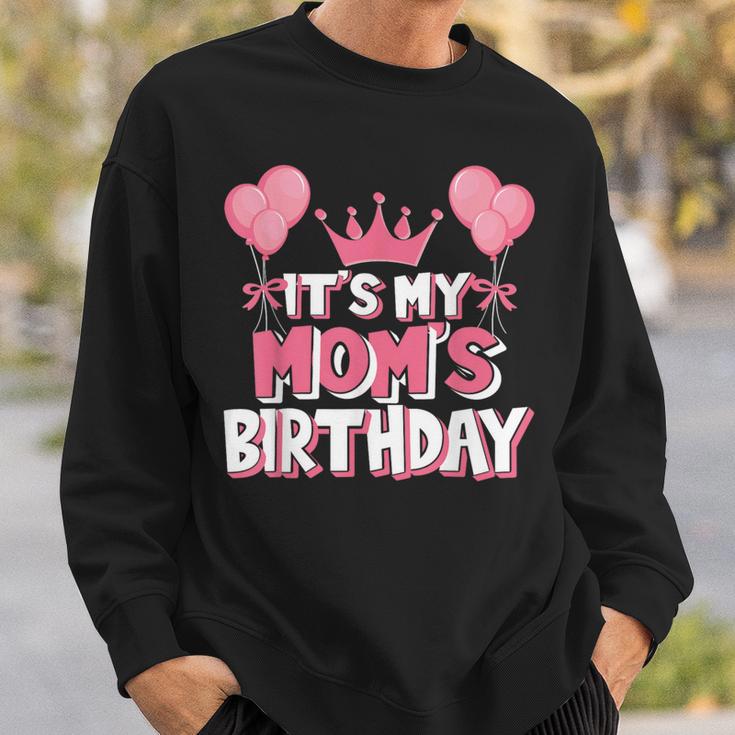 It's My Mom's Birthday Celebration Sweatshirt Gifts for Him