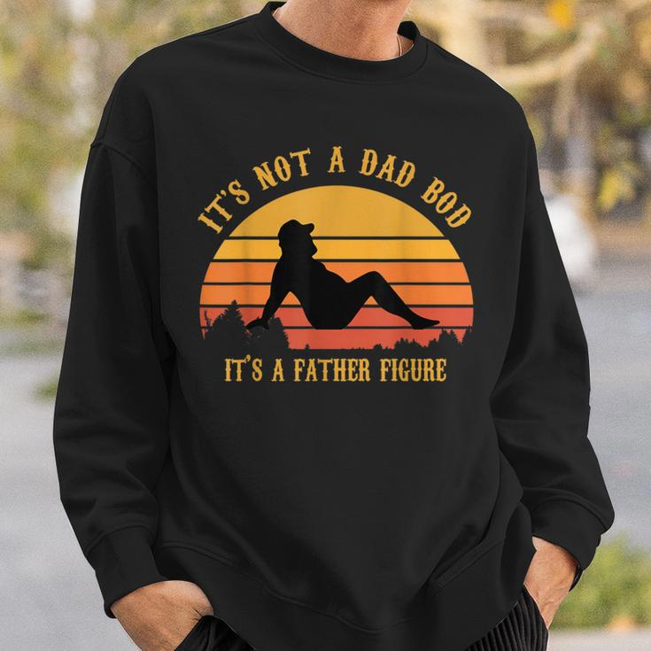 It's Not A Dad Bod It's A Father Figure Vintage Fathers Day Sweatshirt Gifts for Him