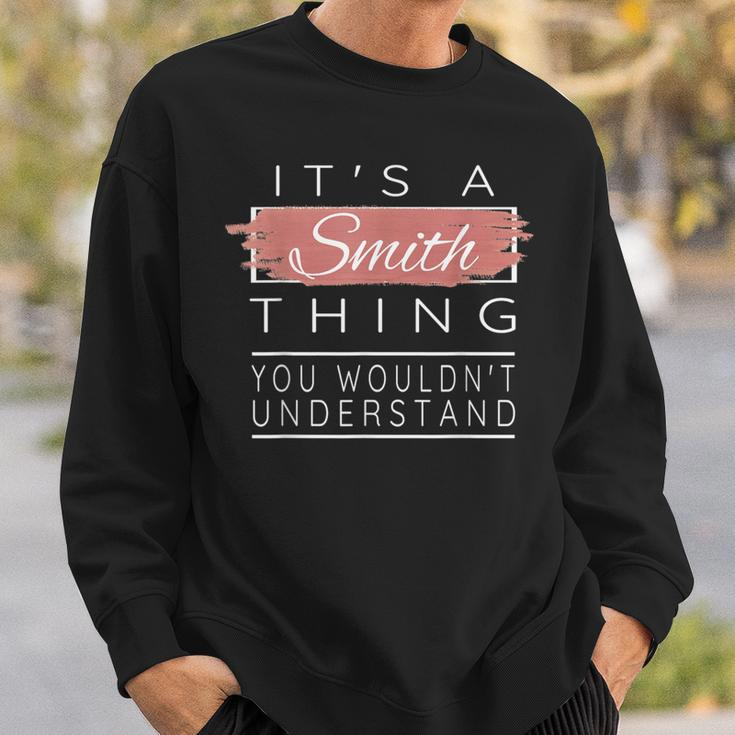 It's A Smith Thing You Wouldn't Understand Sweatshirt Gifts for Him