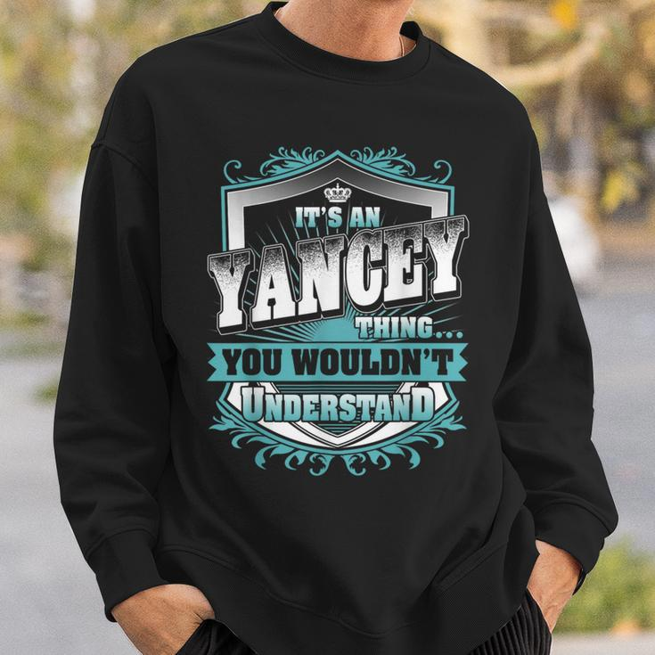 It's An Yancey Thing You Wouldn't Understand Name Vintage Sweatshirt Gifts for Him